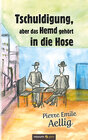 Buchcover Tschuldigung, aber das Hemd gehört in die Hose