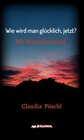 Buchcover Wie wird man glücklich, jetzt? / myMorawa von Dataform Media GmbH