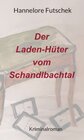 Buchcover Der Laden - Hüter vom Schandlbachtal