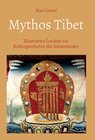 Buchcover Mythos Tibet - Illustriertes Lexikon zur Kulturgeschichte des Schneelandes