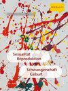 Buchcover Sexualität, Reproduktion, Schwangerschaft, Geburt