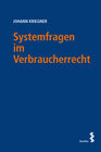 Buchcover Systemfragen im Verbraucherrecht