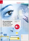 Buchcover Praxisblicke Informatik – Betriebswirtschaft und Management I HTL + TRAUNER-DigiBox