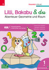 Buchcover Lilli, Bakabu & du - Abenteuer Raum und Geometrie 1