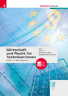 Buchcover Wirtschaft und Recht für Techniker/innen IV HTL + TRAUNER-DigiBox