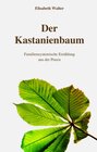 Buchcover Der Kastanienbaum - Familiensystemische Erzählung aus der Praxis