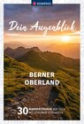 Buchcover KOMPASS Dein Augenblick Berner Oberland