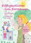 Buchcover Elfengeschichten zum Entspannen / myMorawa von Dataform Media GmbH