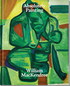Buchcover William MacKendree – Absolutely Painting