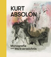 Buchcover Kurt Absolon – Monografie und Werkverzeichnis