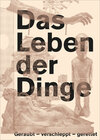 Buchcover Das Leben der Dinge | The Life of Things