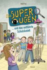 Buchcover Die Superaugen und das entführte Schulskellet