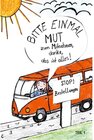 Buchcover Bitte einmal Mut zum Mitnehmen, danke, das ist alles! / myMorawa von Dataform Media GmbH