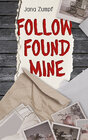 Buchcover Follow Found Mine
