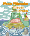 Buchcover Wenn Wünsche fliegen lernen