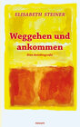 Buchcover Weggehen und ankommen