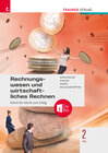 Buchcover Rechnungswesen und wirtschaftliches Rechnen 2 FW + TRAUNER-DigiBox