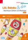 Buchcover Lilli, Bakabu & du - Abenteuer Zahlen und Rechnen 3 (2 Bände)
