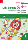Buchcover Lilli, Bakabu & du - Abenteuer Sachaufgaben und Größen 3