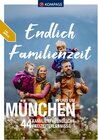 Buchcover KOMPASS Endlich Familienzeit - in und um München