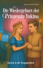 Buchcover Die Wiedergeburt der Prinzessin Yukina