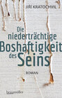 Buchcover Die niederträchtige Boshaftigkeit des Seins