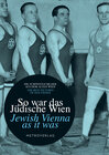 Buchcover So war das Jüdische Wien / Jewish Vienna as it was