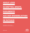 Buchcover Adolf Loos - Schriften, Briefe Dokumente aus der Wienbibliothek im Rathaus