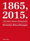 Buchcover 1865, 2015. 150 Jahre Wiener Ringstraße