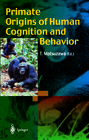 Buchcover Primate Origins of Human Cognition and Behavior