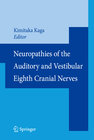 Buchcover Neuropathies of the Auditory and Vestibular Eighth Cranial Nerves