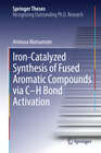 Buchcover Iron-Catalyzed Synthesis of Fused Aromatic Compounds via C–H Bond Activation