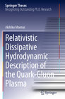 Buchcover Relativistic Dissipative Hydrodynamic Description of the Quark-Gluon Plasma