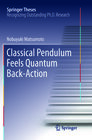 Buchcover Classical Pendulum Feels Quantum Back-Action