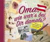 Buchcover Oma, wie war's bei Dir damals?