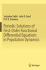 Buchcover Periodic Solutions of First-Order Functional Differential Equations in Population Dynamics