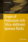 Buchcover Origin of Potassium-rich Silica-deficient Igneous Rocks