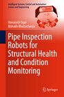 Buchcover Pipe Inspection Robots for Structural Health and Condition Monitoring