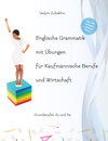 Buchcover Englische Grammatik mit Übungen für Kaufmännische Berufe und Wirtschaft