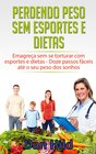 Buchcover Perdendo peso sem esportes e dietas