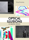 Buchcover Optical Illusions in Graphic Design