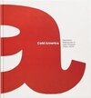 Buchcover Cold America: Geometric Abstraction in Latin America (1934–1973) (eng)