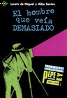 Buchcover Para que leas / Niveau 1 - El hombre que veía demasiado