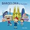 Buchcover Barcelona for tiny travelers. Abbie Hibler