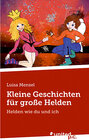 Buchcover Kleine Geschichten für große Helden