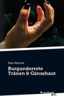 Buchcover Burgunderrote Tränen & Gänsehaut