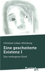 Buchcover Eine gescheiterte Existenz I