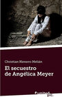 Buchcover El secuestro de Angélica Meyer