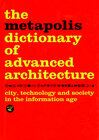 Buchcover The Metapolis Dictionary of Advanced Architecture