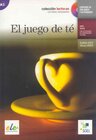 Buchcover El juego de te (inkl. CD) / El fuego de té (inkl. CD)